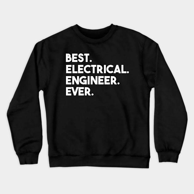 funny electrical engineer quote Crewneck Sweatshirt by Elhisodesigns